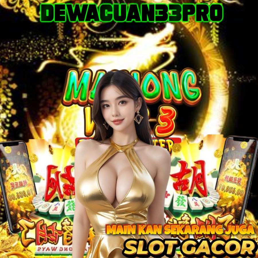 DEWACUAN33PRO Mesin Slot Sakti! Spin Dikit, Saldo Naik Drastis! 